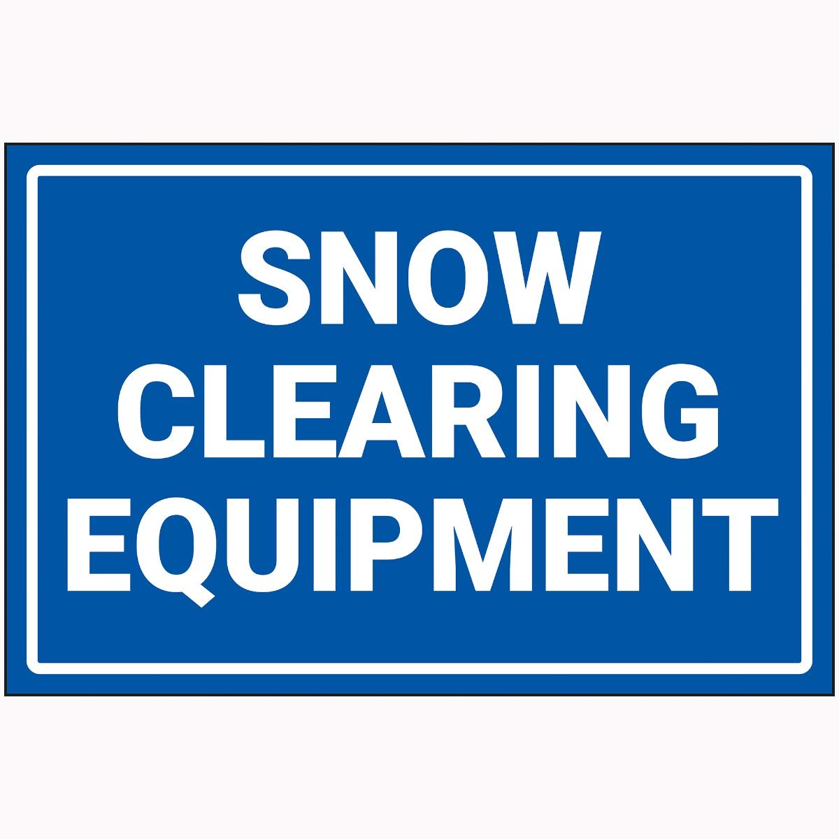 V Safety Snow Clearing Equipment Sign - 300 mm x 200 mm - Super Strong PETG
