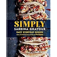 Simply: Easy everyday dishes from the bestselling author of Persiana