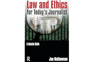 Law and Ethics for Today's Journalist