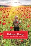 Fields of Plenty: A Guide to Your Inner Wisdom by LD Thompson