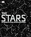 The Stars: The Definitive Visual Guide to the Cosmos