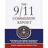 The 9/11 Commission Report: Final Report of the National Commission on Terrorist Attacks Upon the United States