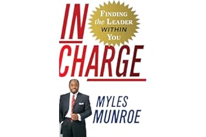 In Charge: Finding the Leader Within You