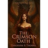 The Crimson Oath: A Dragon Shifter Fantasy Romance (Rhaedros Legacy)