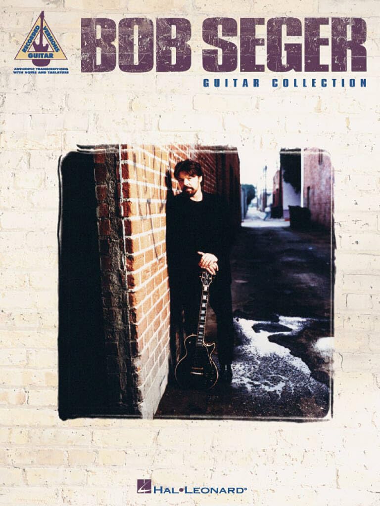 Bob Seger Guitar Collection (Guitar Recorded Versions)