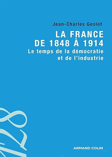 Download La France de 1848 à 1914 - Le temps de la démocratie et de l'industrie PDF