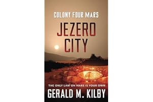 Jezero City: Colony Four Mars (Colony Mars Series)