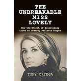 The Unbreakable Miss Lovely: How the Church of Scientology tried to destroy Paulette Cooper