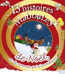 13 histoires maboules de Noël et de rennes qui s'emmêlent !