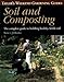 Soil and Composting: The Complete Guide to Building Healthy, Fertile Soil (Taylor's Weekend Gardening Guides) by Nancy J. Ondra, Barbara Ellis
