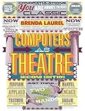 Computers as Theatre (2nd Edition)