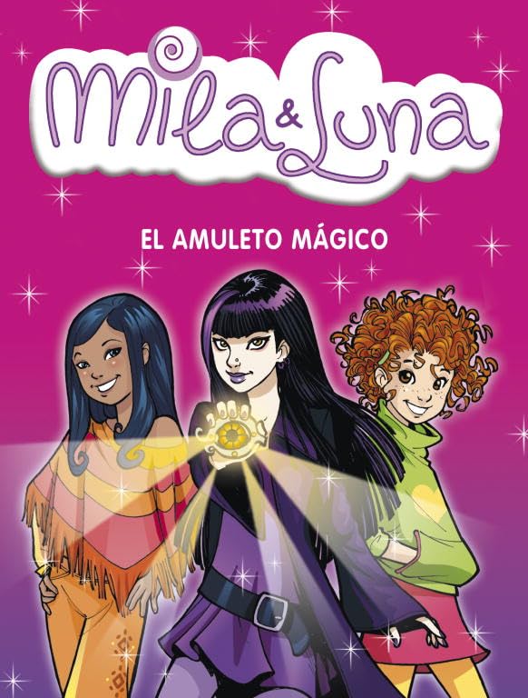 Portada de El amuleto mágico (Mila & Luna 3)