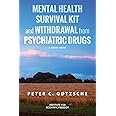 Mental Health Survival Kit and Withdrawal from Psychiatric Drugs: A User's Guide