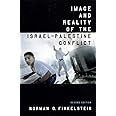 Image and Reality of the Israel-Palestine Conflict, New and Revised Edition