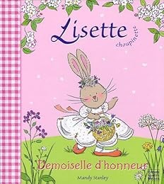 Lisette Choupinette demoiselle d'honneur