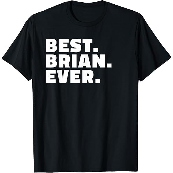 Amazon.com: Vintage Brian Name Saying Gifts For Brian Birthday T