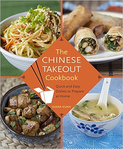 The Chinese Takeout Cookbook: Quick and Easy Dishes to Prepare at Home, by Diana Kuan