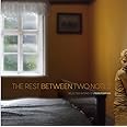 The Rest Between Two Notes: Selected Works