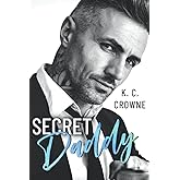 Secret Daddy: An Age Gap, Secret Baby Romance (Silver Fox Daddies)