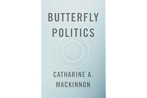 Butterfly Politics: Changing the World for Women, With a New Preface