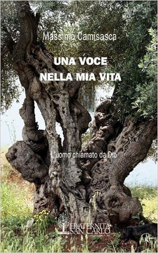 Una Voce Nella Mia Vita Italian Edition Camisasca Massimo Amazon Com Books