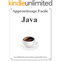 Apprentissage Facile Java: Les débutants pour mieux apprendre Java (French Edition) book cover
