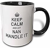 3dRose Keep Calm and let Nan Handle it - fun funny grandma grandmother gift 15oz Two-Tone Black Mug
