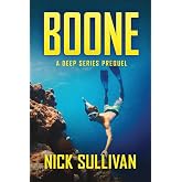 Boone: A Deep Series Prequel (The Deep Series)