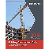 Building Construction Costs With RSMeans Data 2019