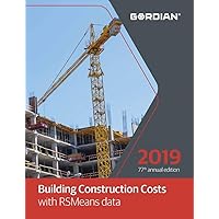Building Construction Costs With RSMeans Data 2019