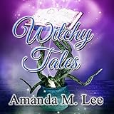 Witchy Tales: A Wicked Witches of the Midwest Fairy Tale