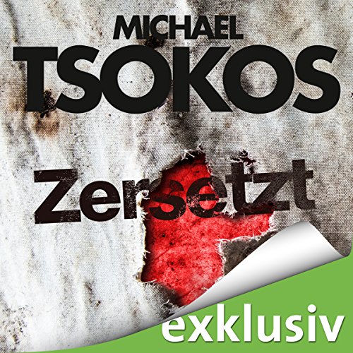 Zersetzt (True-Crime-Thriller 2)
