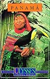 Panama (Ulysses Travel Guides) by 