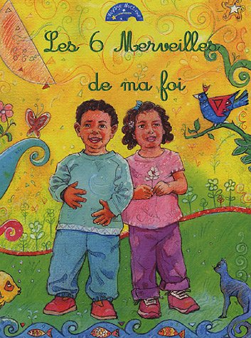 Les  6 merveilles de ma foi