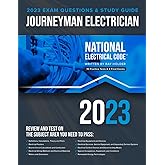 2023 Journeyman Electrician Exam Prep Study Guide: 400+ Questions and Study Guide for the 2023 National Electrical Code