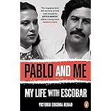 Pablo and Me: My life with Escobar