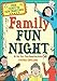 Family Fun Night: Second Edition: Your Ticket to New Traditions
