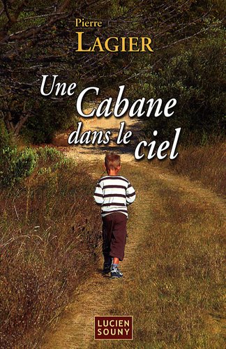 Une cabane dans le ciel