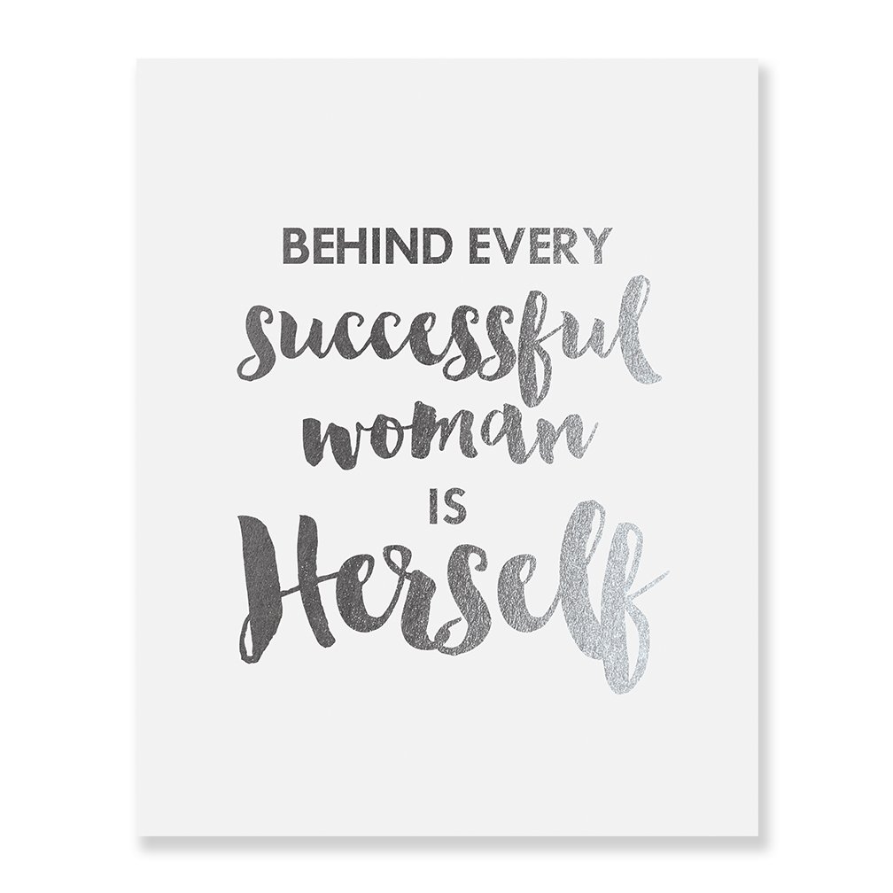 Amazon Com Behind Every Successful Woman Is Herself Silver Foil