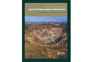 Guidelines for Open Pit Slope Design in Weak Rocks