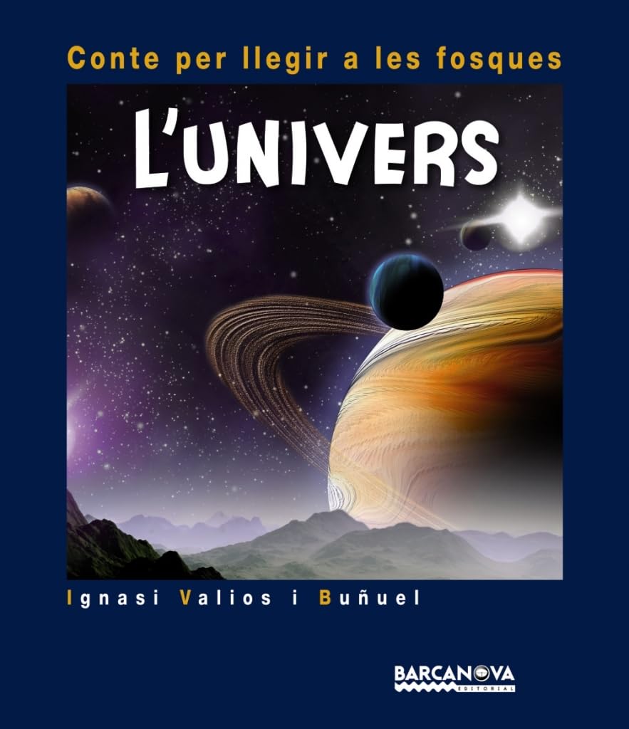 L'univers (Llibres infantils i juvenils - Contes per llegir a les fosques)