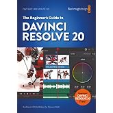 The Beginner&rsquo;s Guide to DaVinci Resolve 20