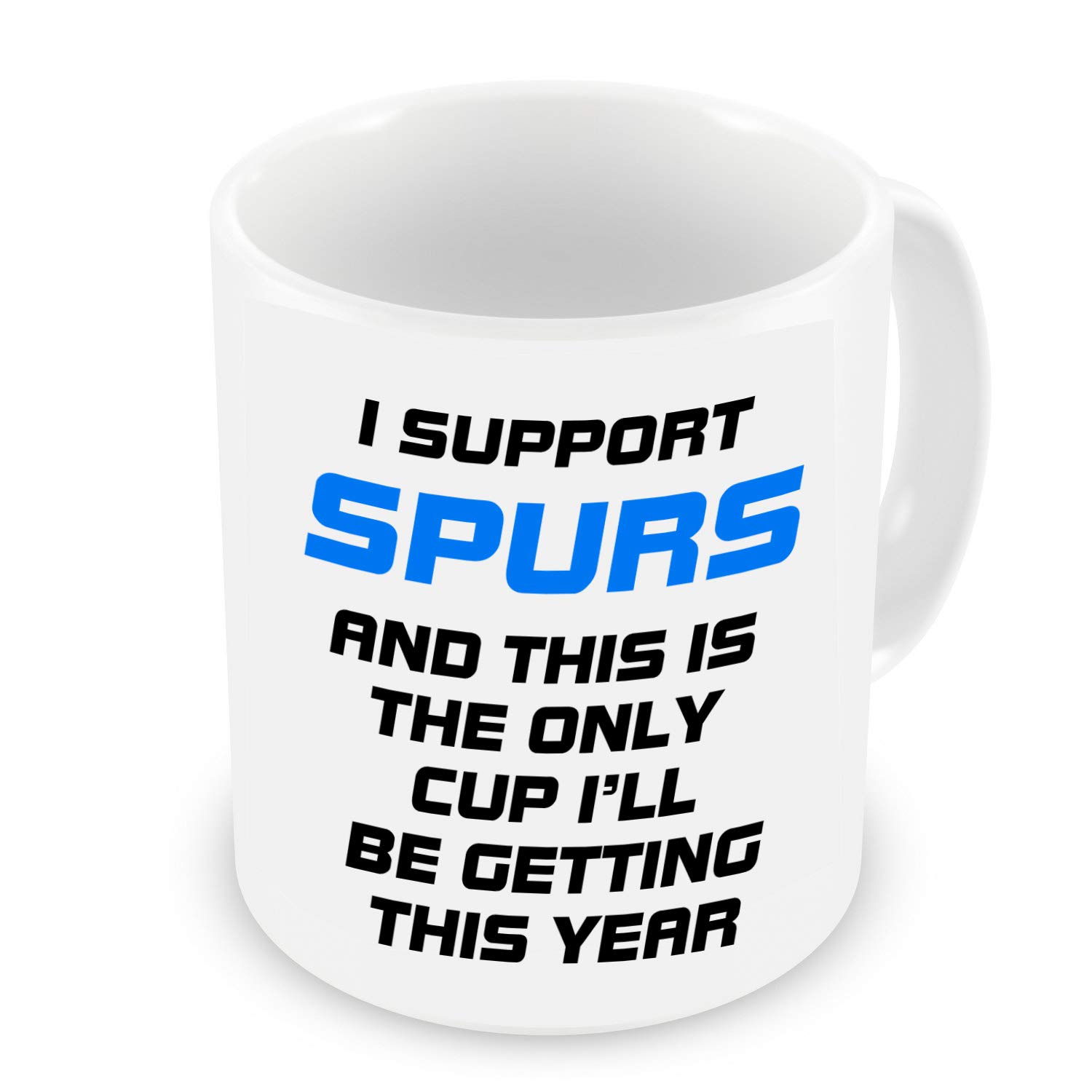 GrassVillage Funny Spurs Mug – I Support Spurs and This is The Only Cup I’ll Be Getting This Year – Sarcastic Gift for Football Fans, Dad, Friends – Birthday, Xmas, Father’s Day – 11oz Ceramic Cup