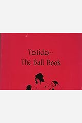 Testicles: The Ball Book Paperback