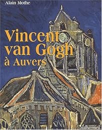Vincent Van Gogh à Auvers