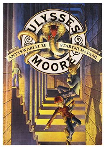 Ulysses Moore. Tom 2. Antykwariat ze starymi mapami
