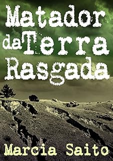 Livro O Matador da Terra Rasgada