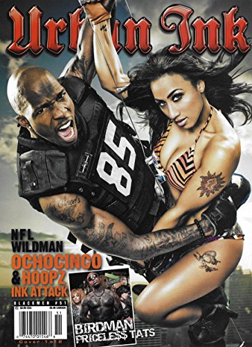 Black Men's Urban Ink Magazine #51 Ocho cinco & Hoopz Ink Attack, Birdman Pricele$$ Tats, Vegas Tat Show and More