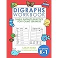 Digraphs Workbook: Simple Phonics Practice for Young Learners, Digraphs Kindergarten, Phonics Educational Workbook (Phonics Workbooks)