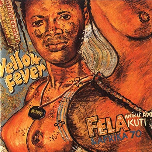 Album Art for Yellow Fever by Fela Kuti